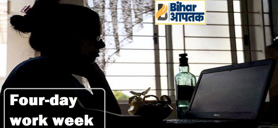 Now-4-day-working-week-in-India-Bihar Aaptak